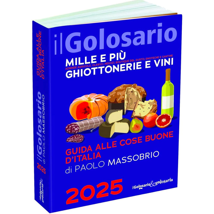 イタリアの「食」のガイドブック〈il Golosario/GUIDA ALLE COSE BUONE D’ITALIA 2025〉